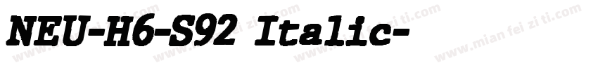 NEU-H6-S92 Italic字体转换